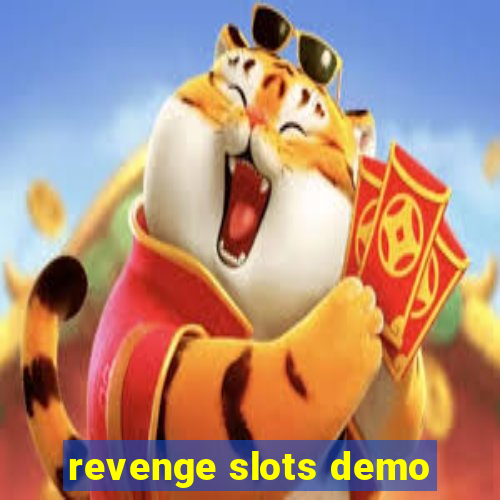 revenge slots demo